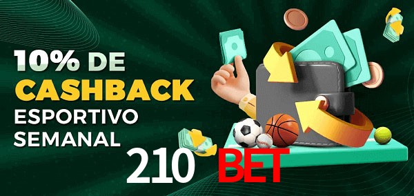 10% de bônus de cashback na 210 bet